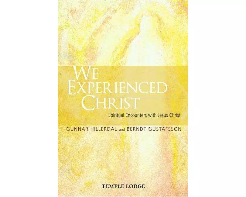 We Experienced Christ