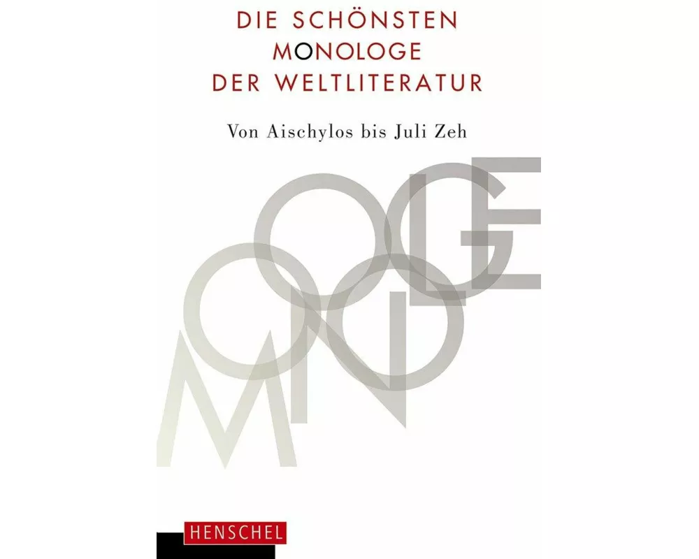 Die schönsten Monologe der Weltliteratur