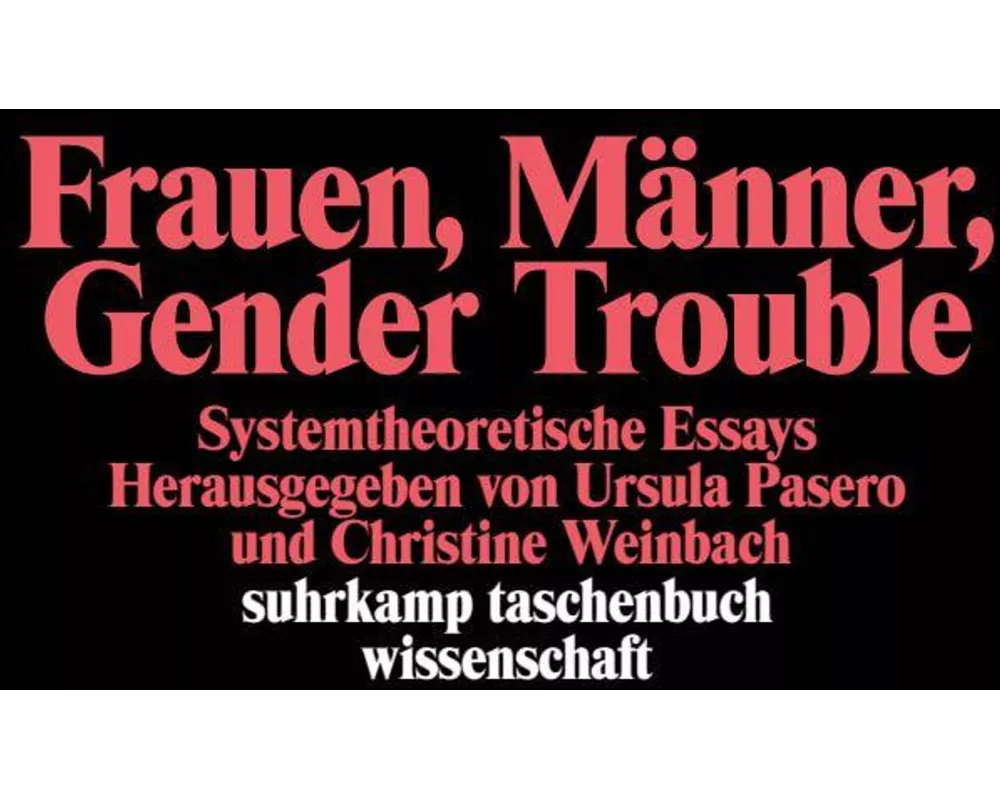 Frauen, Männer, Gender Trouble