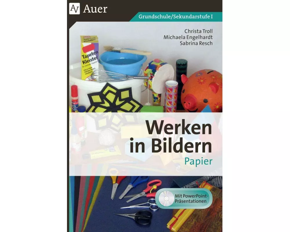 Werken in Bildern: Papier (1. bis 6. Klasse)