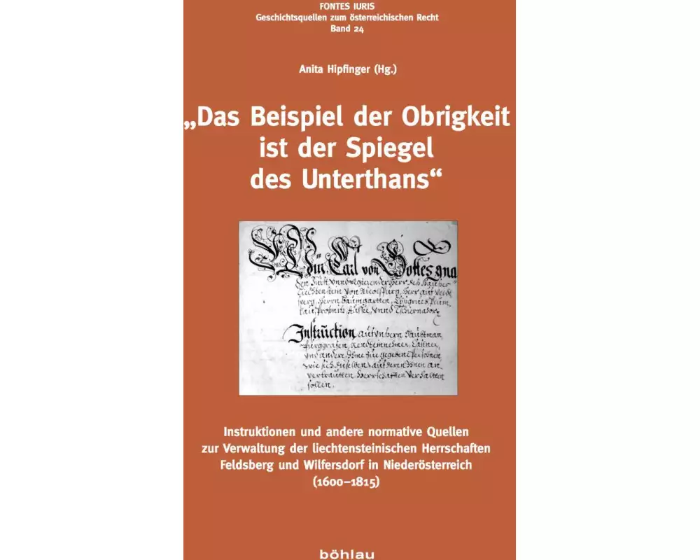 »Das Beispiel der Obrigkeit ist der Spiegel des Unterthans«
