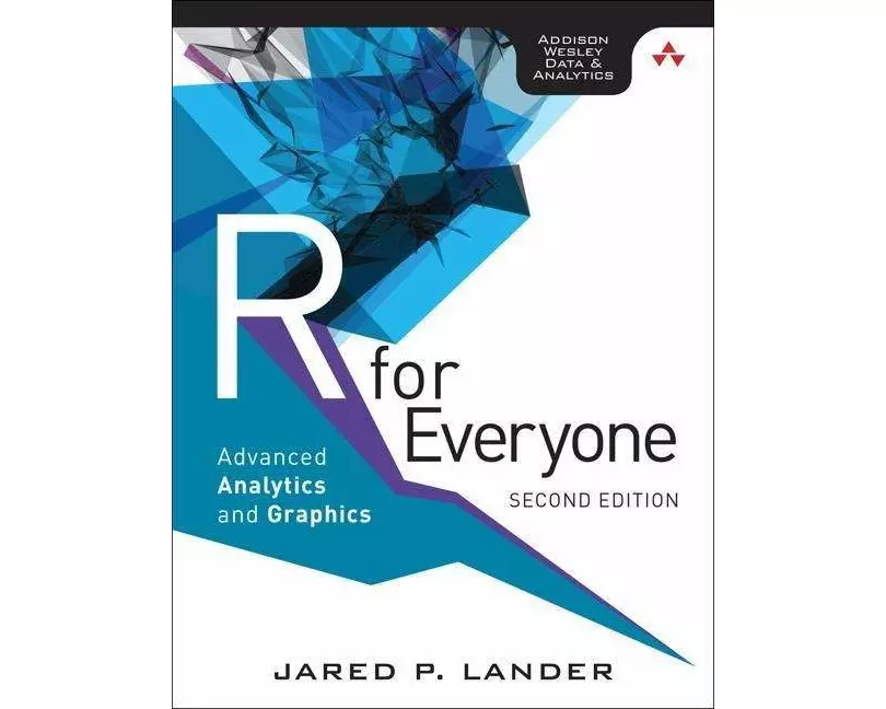 R for Everyone: Advanced Analytics and Graphics