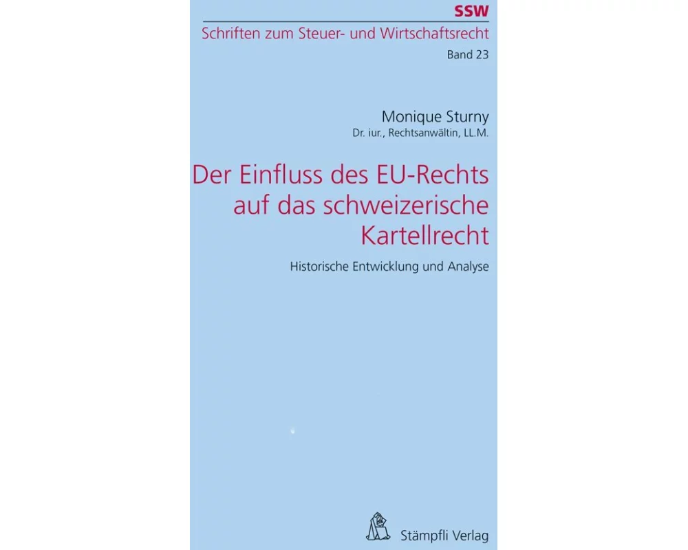 Der Einfluss des EU-Rechts auf das schweizerische Kartellrecht