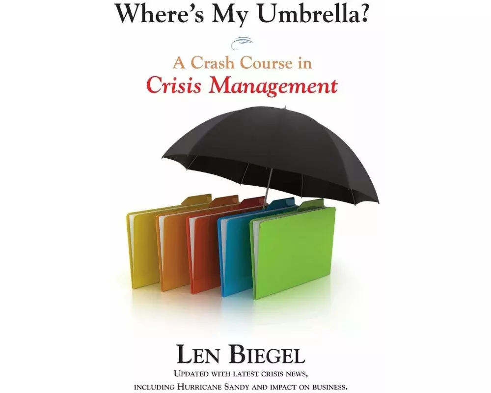 Where's My Umbrella, A Crash Course in Crisis Management