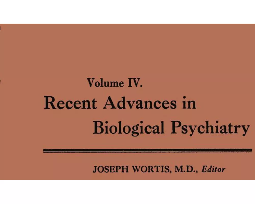 Recent Advances in Biological Psychiatry