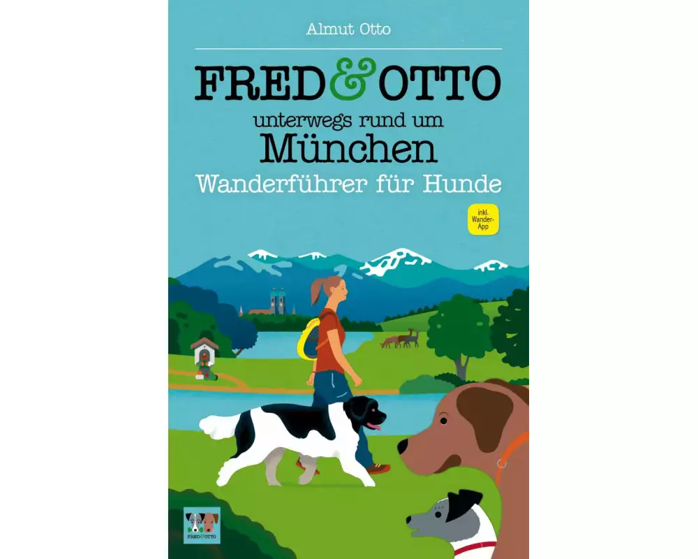 FRED & OTTO unterwegs rund um München