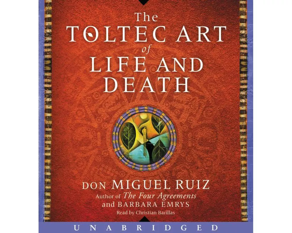 The Toltec Art of Life and Death CD