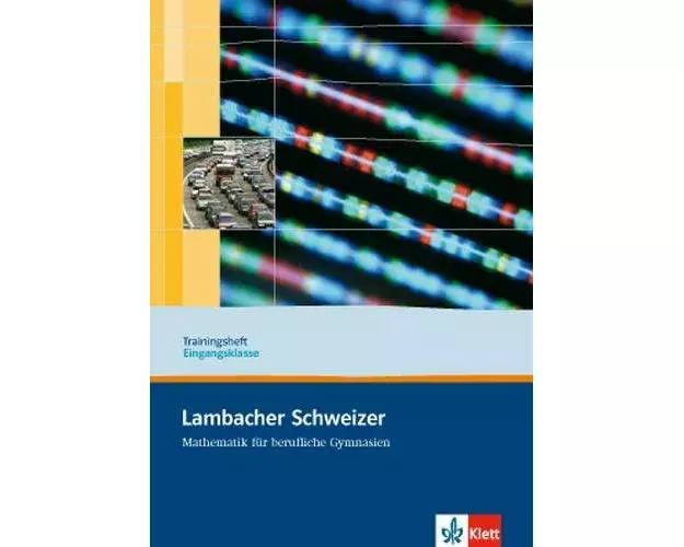 Lambacher Schweizer für berufliche Gymnasien. 11. Schuljahr. Trainingsheft Eingangsklasse
