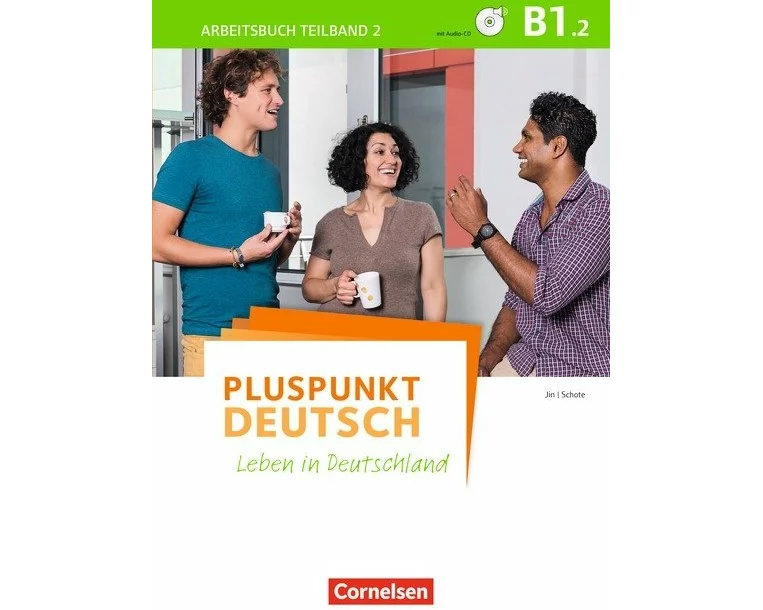 Pluspunkt Deutsch - Leben in Deutschland - Allgemeine Ausgabe - B1: Teilband 2