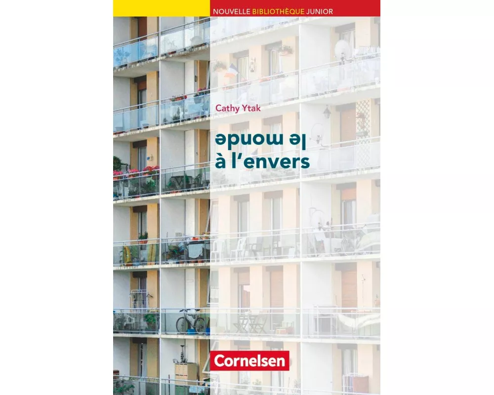 Nouvelle Bibliothèque Junior, Allgemeine Ausgabe, A2+, Le monde à l'envers, Lektüre mit eingelegtem Vokabular