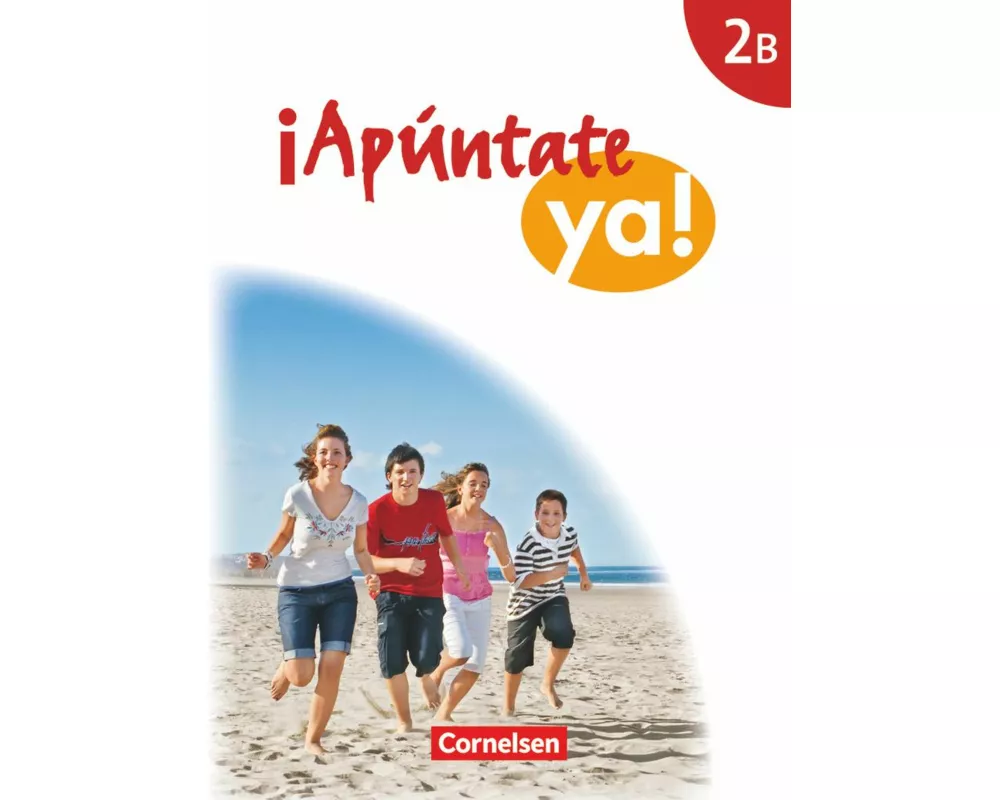 ¡Apúntate! - ¡Apúntate ya! - Differenzierende Schulformen - Ausgabe 2014 - Band 2B