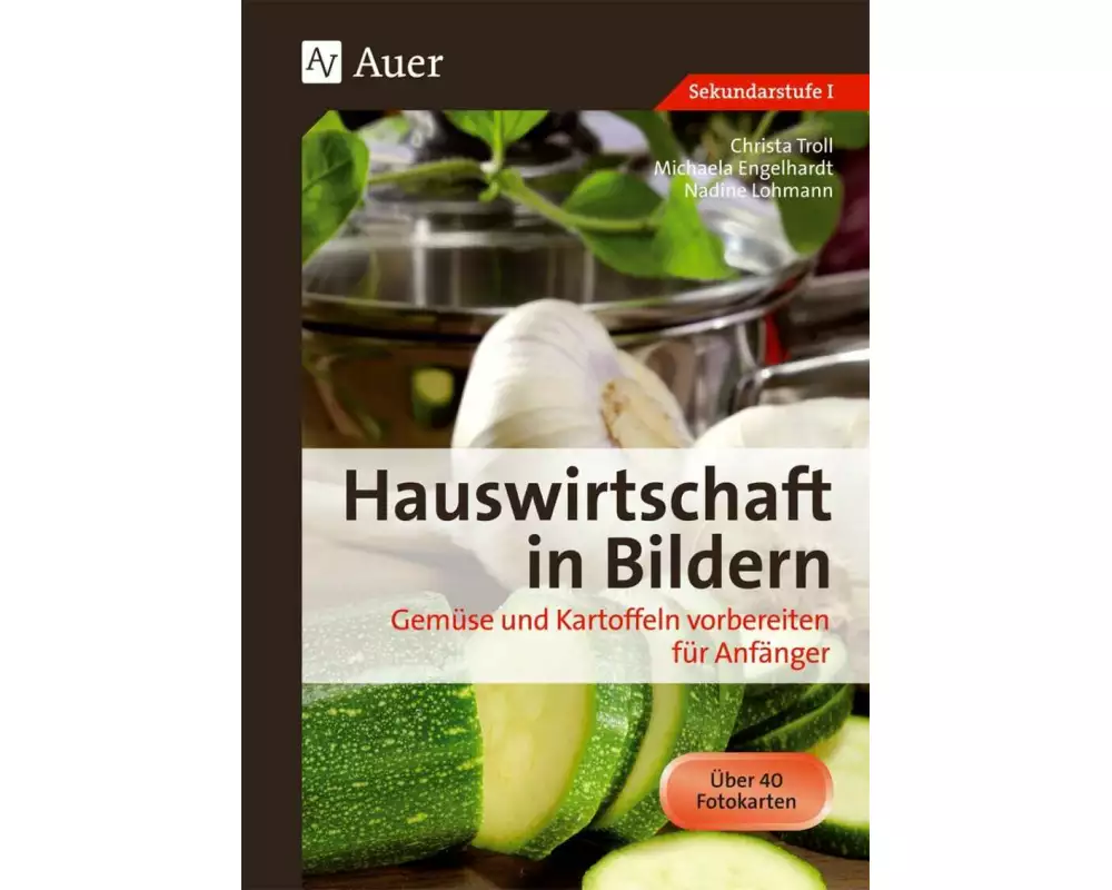 Hauswirtschaft in Bildern: Gemüse und Kartoffeln