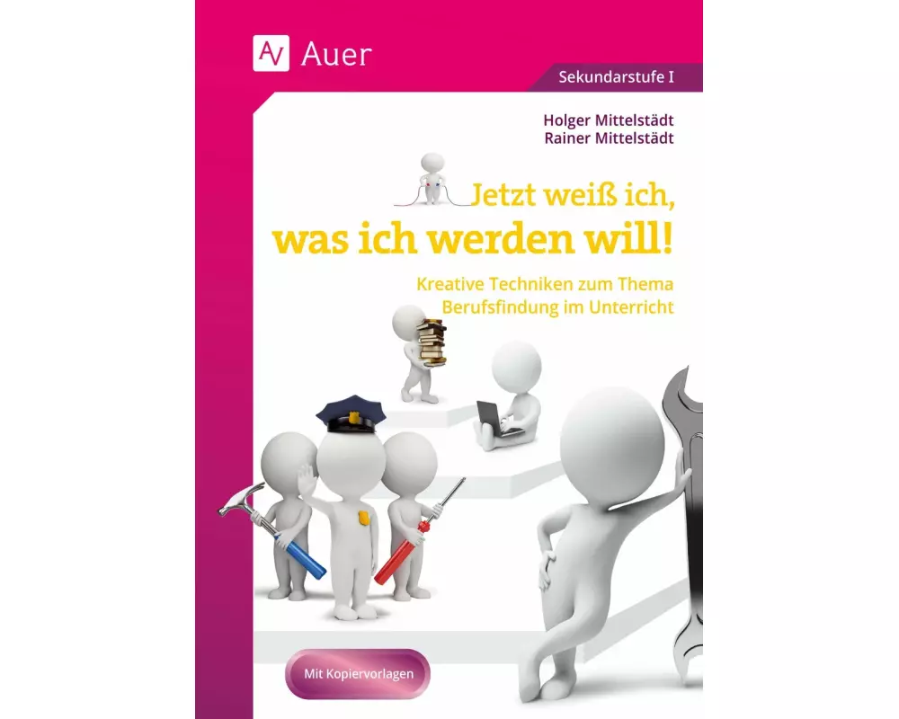 Jetzt weiß ich, was ich werden will