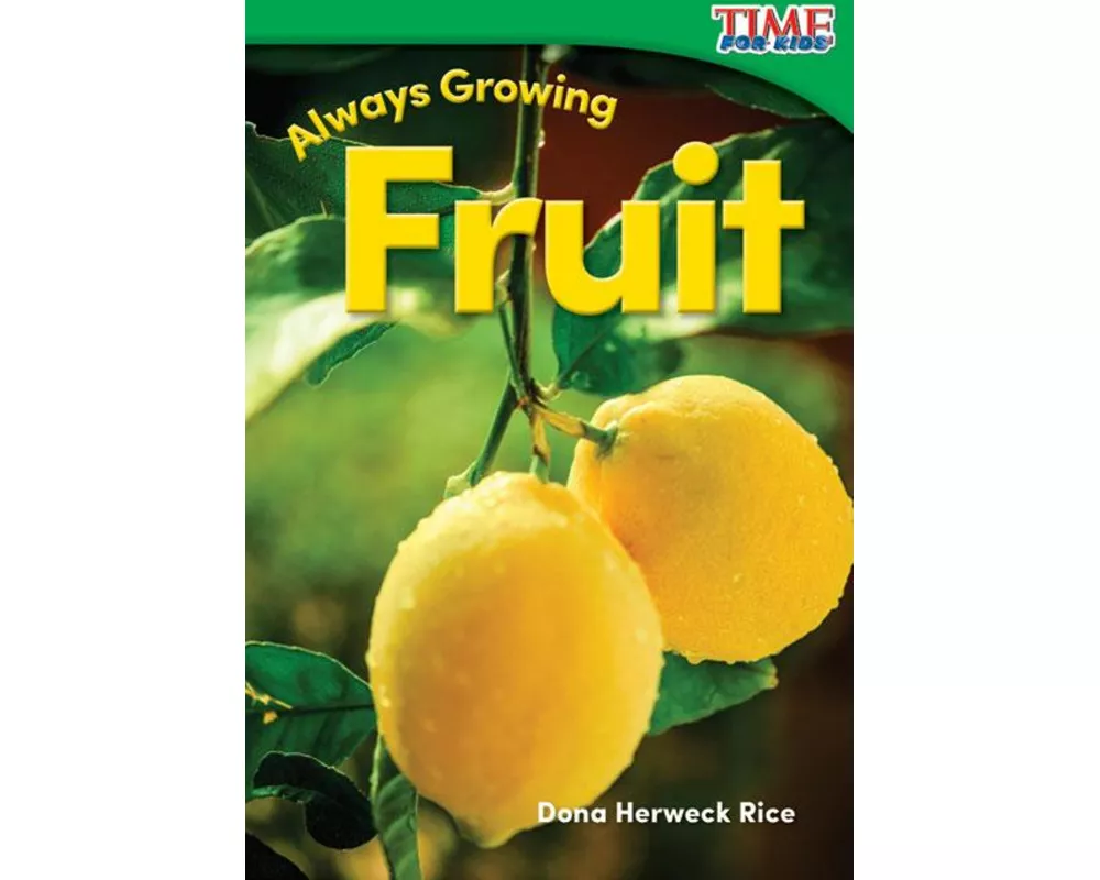 Always Growing: Fruit