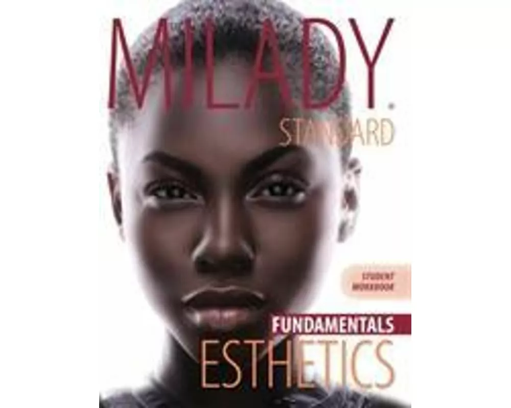 Workbook for Milady Standard Esthetics: Fundamentals