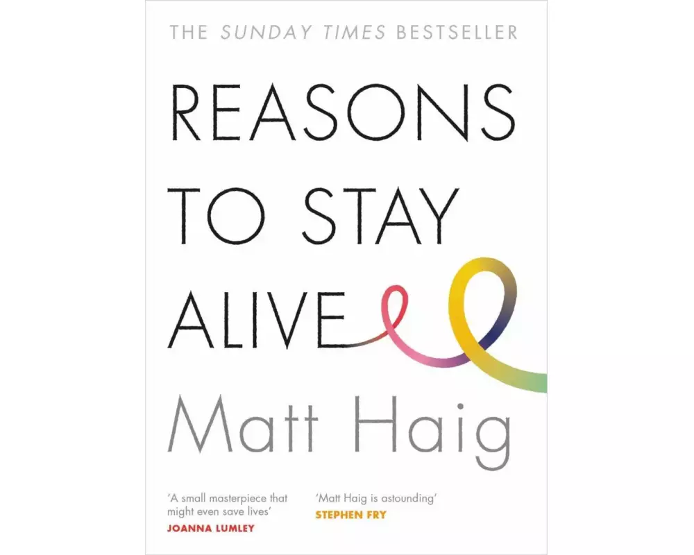 Reasons to Stay Alive
