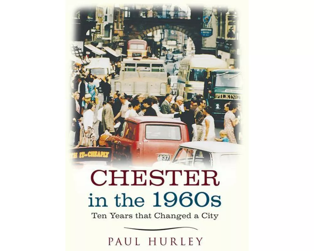 Chester in the 1960s