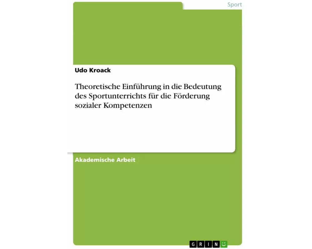 Theoretische Einführung in die Bedeutung des Sportunterrichts für die Förderung sozialer Kompetenzen