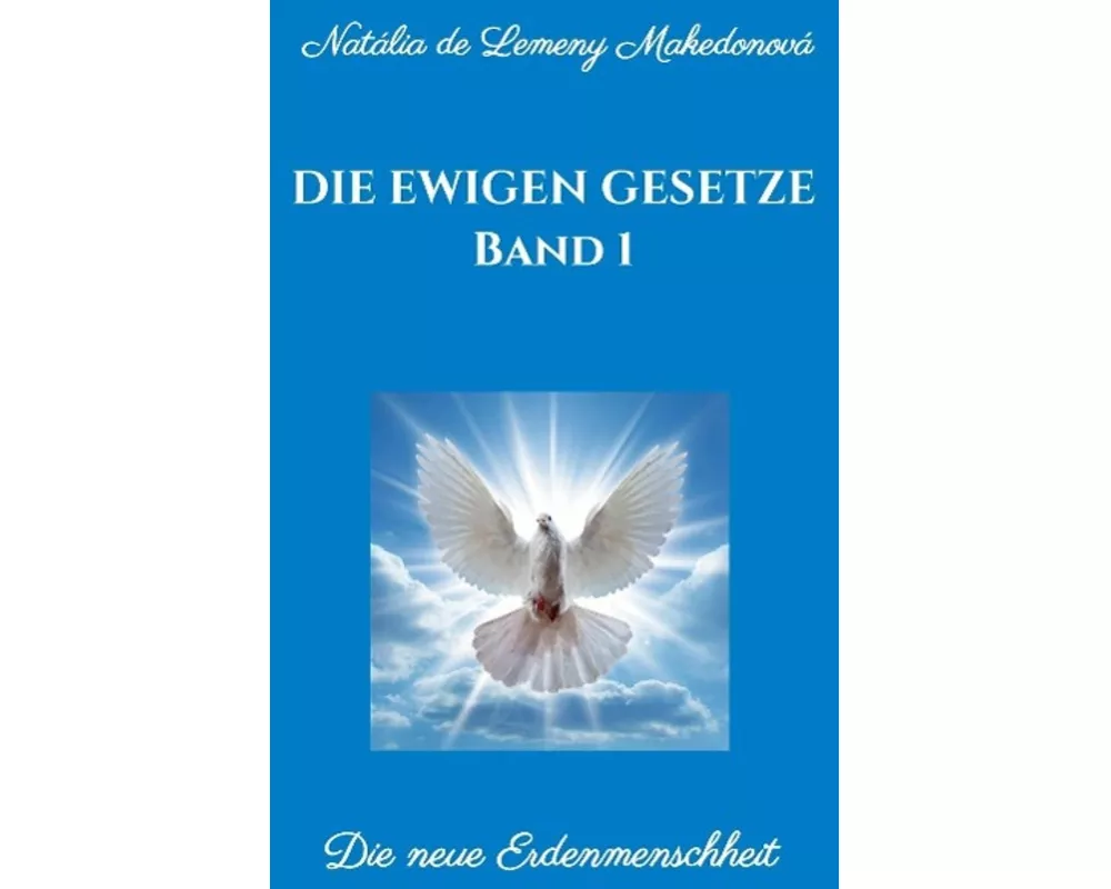 Die ewigen Gesetze Band 1