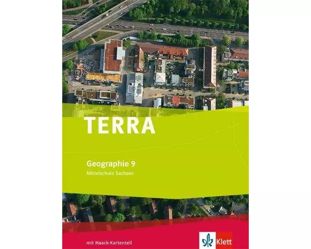 TERRA Geographie für Sachsen - Ausgabe für Mittelschulen/Oberschulen / Schülerbuch 9. Schuljahr