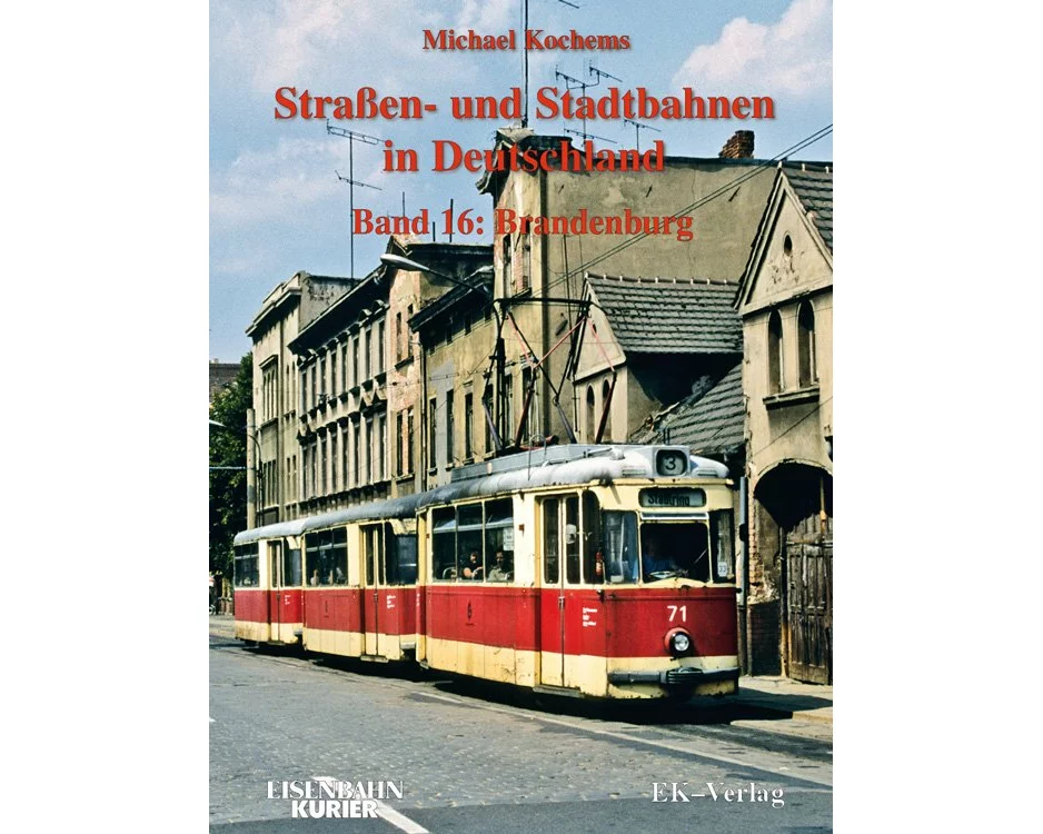 Strassen- und Stadtbahnen in Deutschland 16. Brandenburg