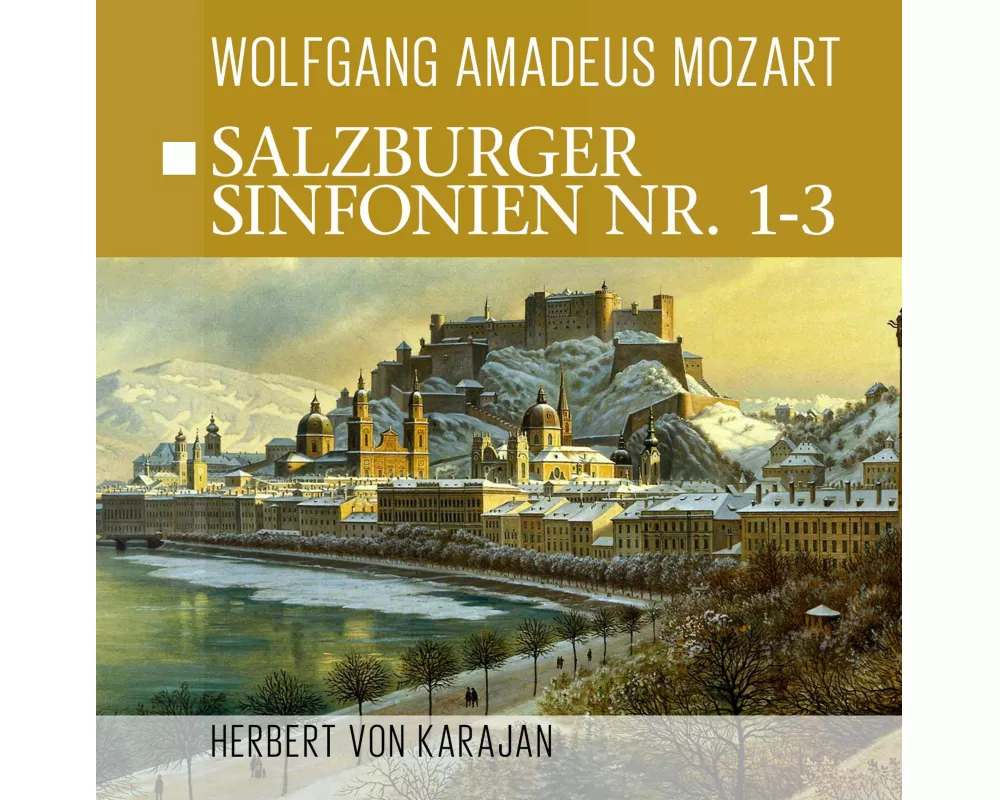 Salzburger Sinfonien 1-3