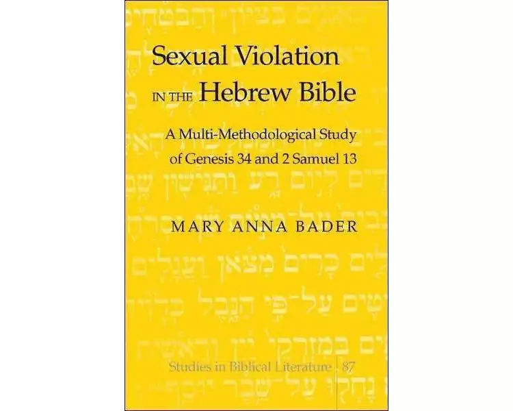 Sexual Violation in the Hebrew Bible