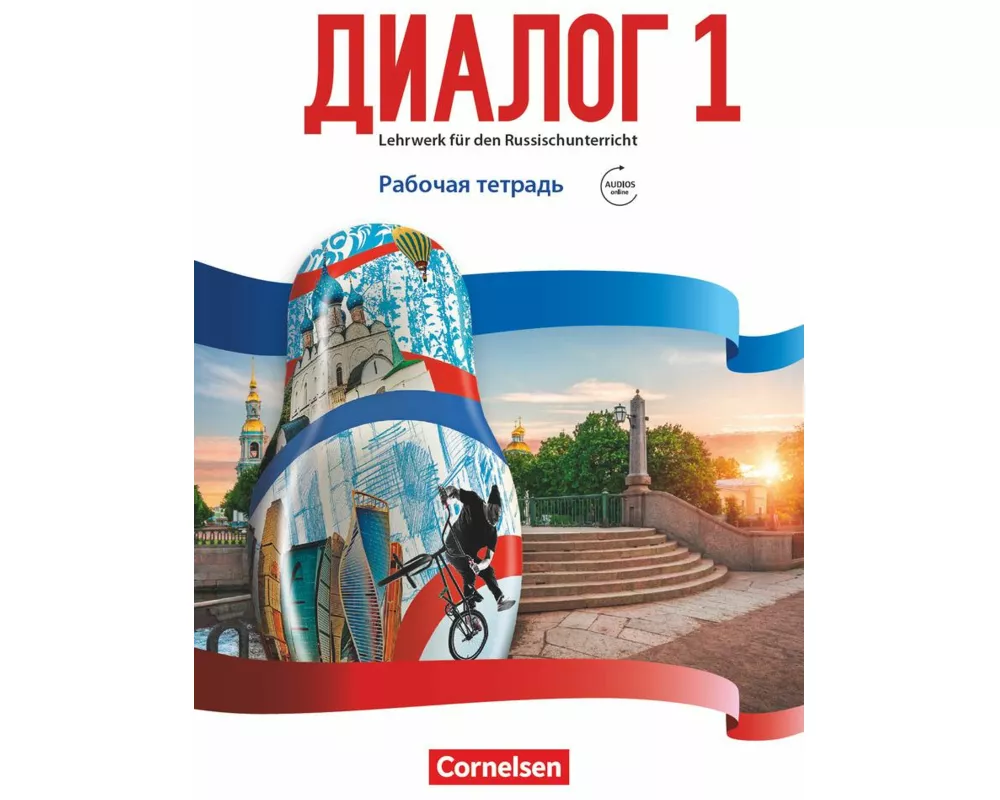 Dialog - Lehrwerk für den Russischunterricht - Russisch als 2. Fremdsprache - Ausgabe 2016 - Band 1