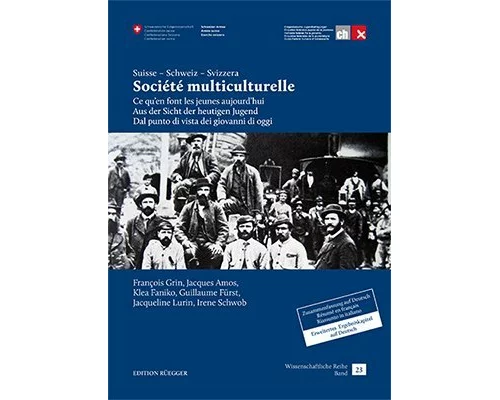 Suisse — Schweiz — Svizzera Société multiculturelle