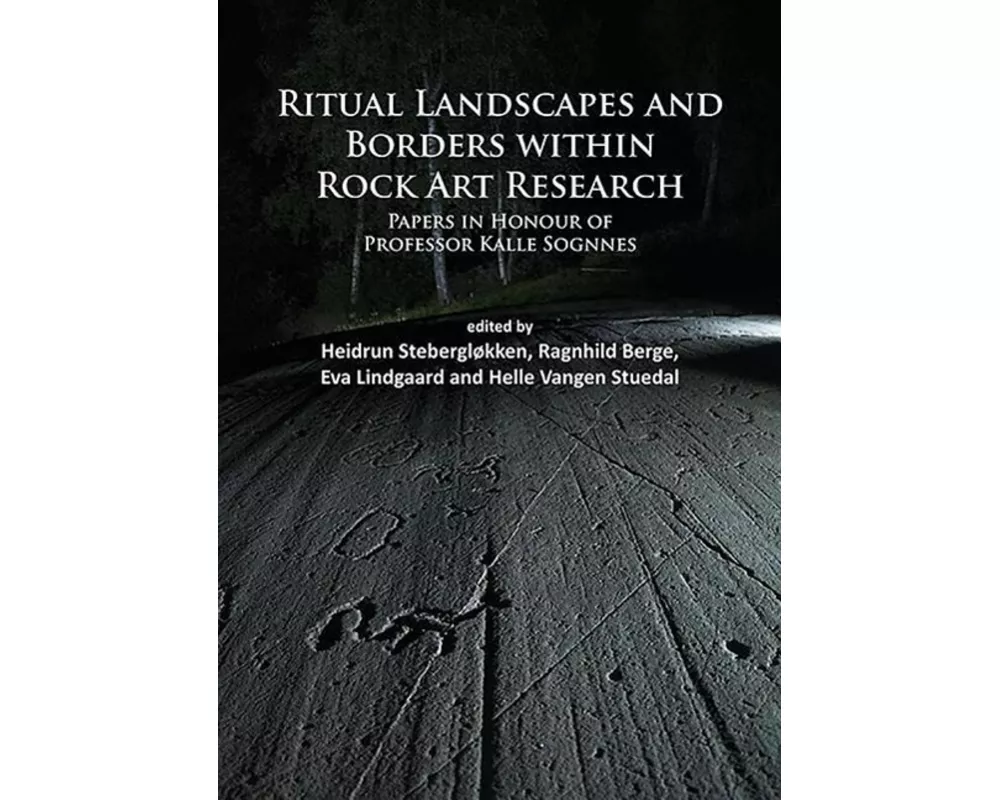 Ritual Landscapes and Borders within Rock Art Research