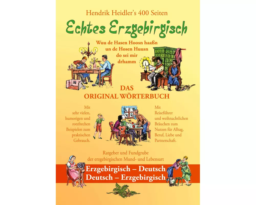 Echtes Erzgebirgisch, Wuu de Hasen Hoosn haasn