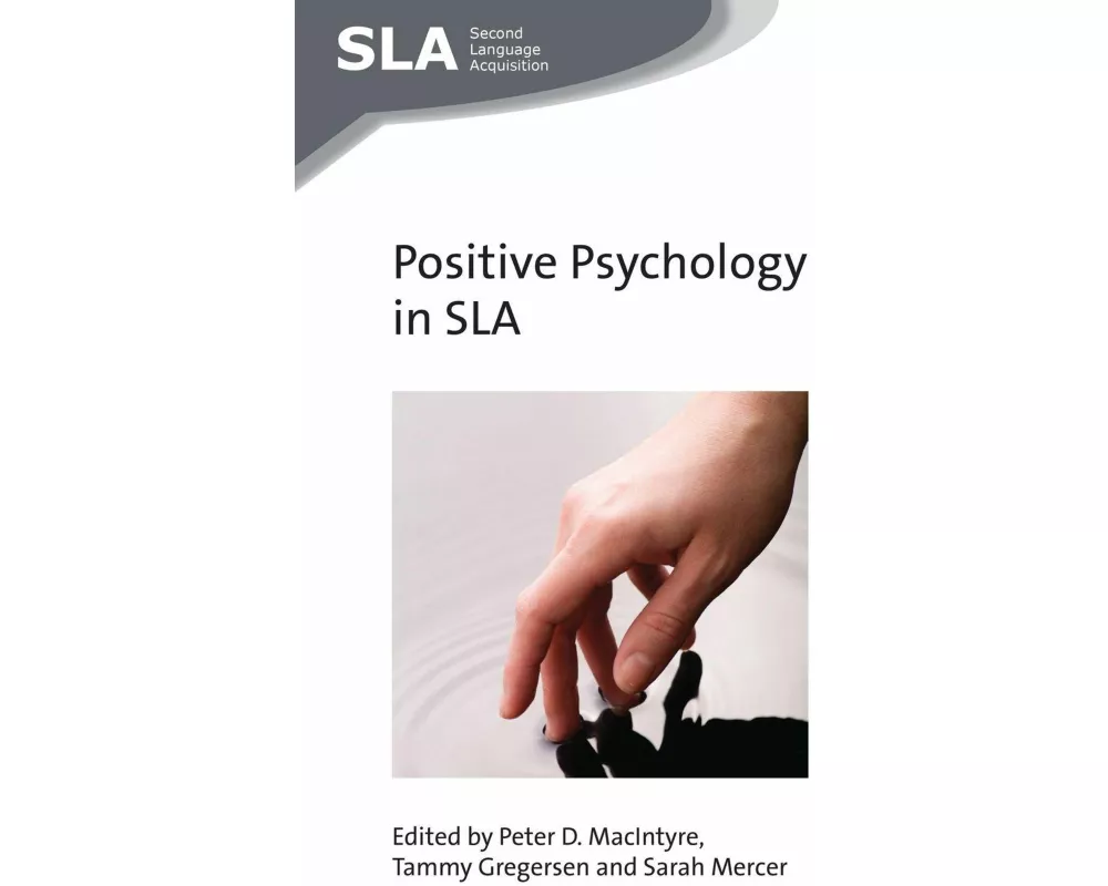 Positive Psychology in SLA