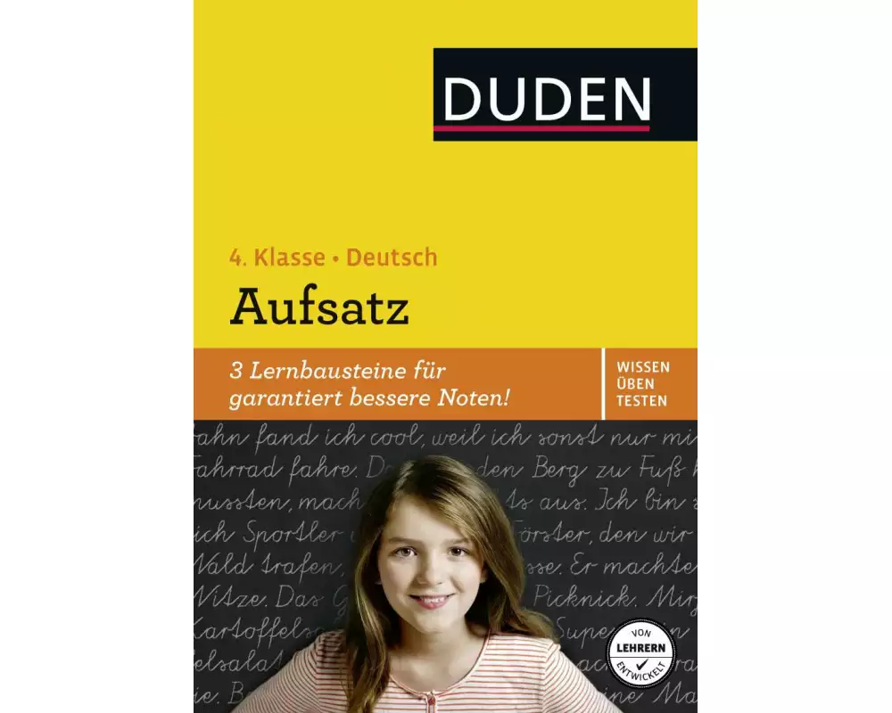 Wissen – Üben – Testen: Deutsch – Aufsatz 4. Klasse