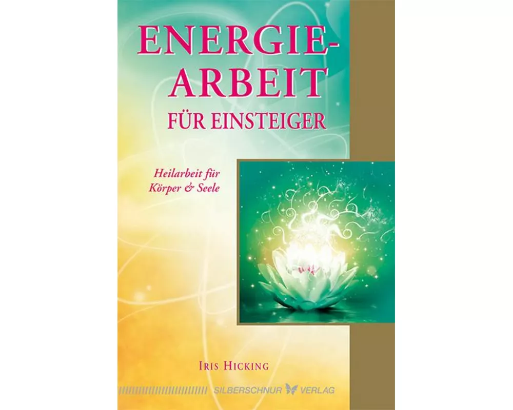 Energiearbeit für Einsteiger