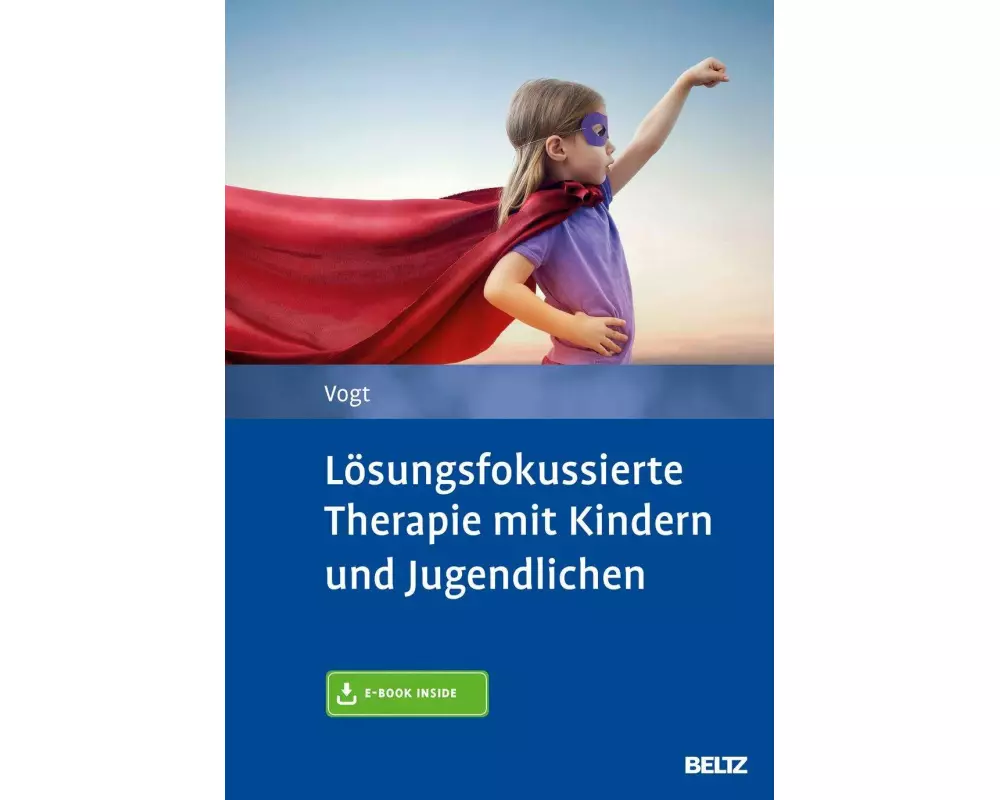 Lösungsfokussierte Therapie mit Kindern und Jugendlichen