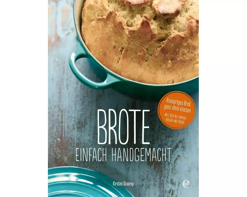 Brote, einfach handgemacht: Das No-Knead- Bread - ganz ohne kneten
