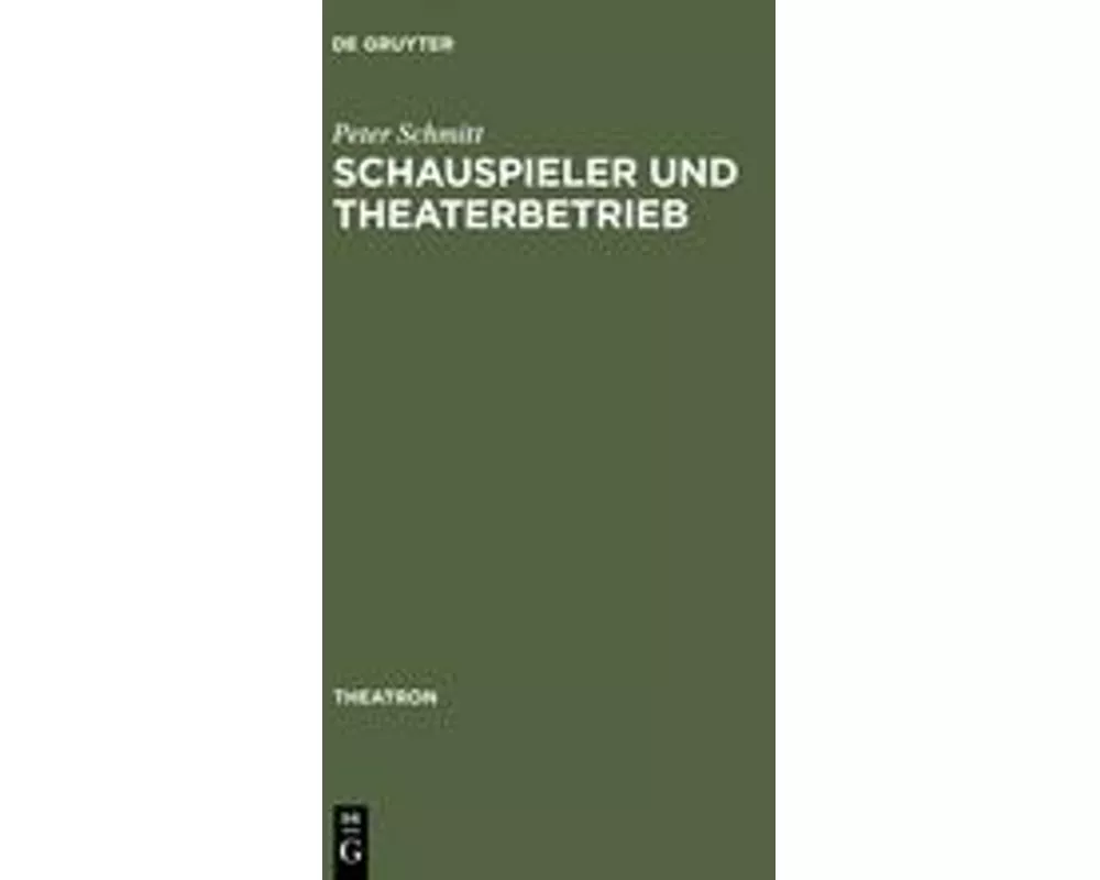 Schauspieler und Theaterbetrieb
