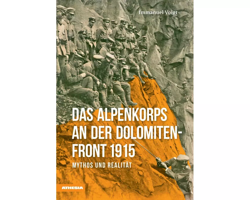 Das Alpenkorps an der Dolomitenfront