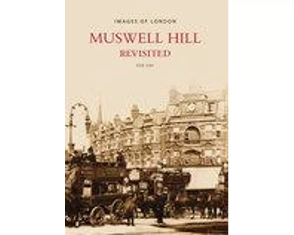 Muswell Hill Revisited