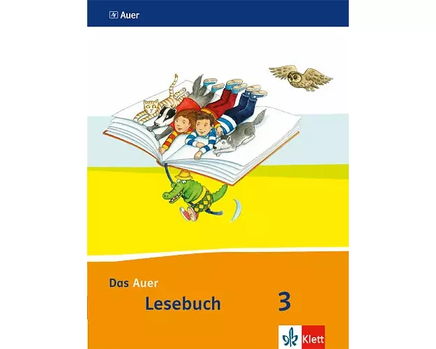 Das Auer Lesebuch. 3./4. Schuljahr Schülerbuch. Ausgabe für Bayern - Neubearbeitung 2014