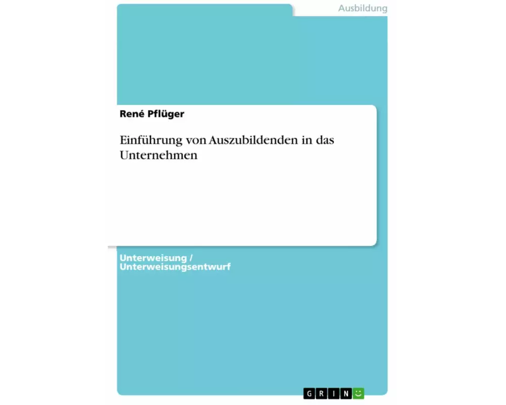Einführung von Auszubildenden in das Unternehmen