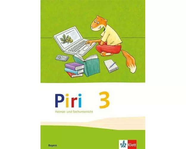 Piri Heimat- und Sachunterricht. Schülerbuch 3. Schuljahr. Ausgabe für Bayern