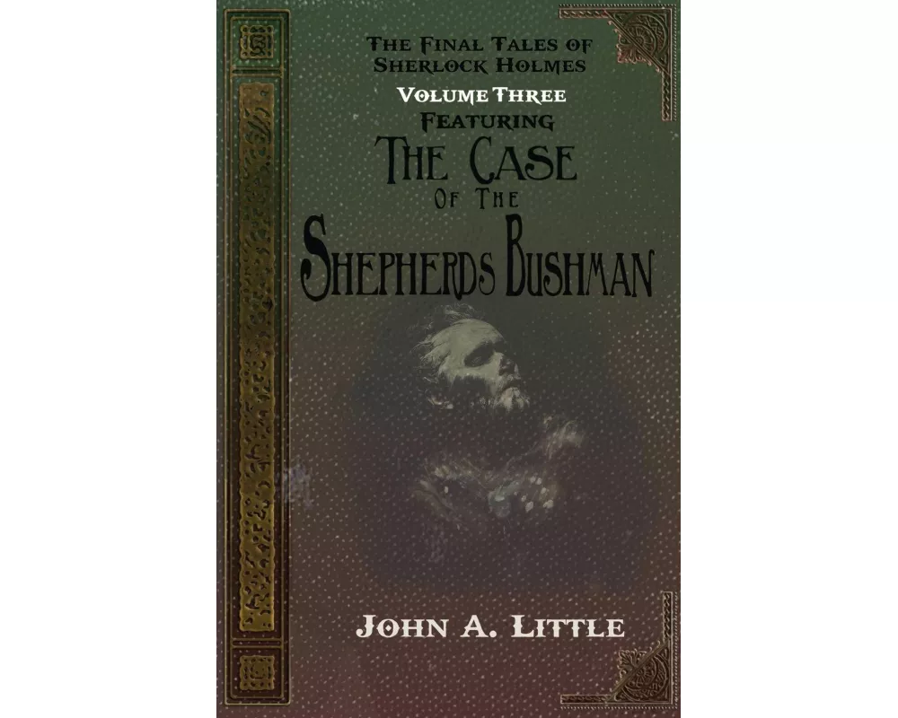The Final Tales of Sherlock Holmes - Volume Three - The Shepherds Bushman