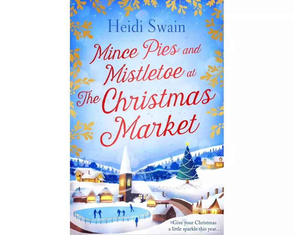 Mince Pies and Mistletoe at the Christmas Market