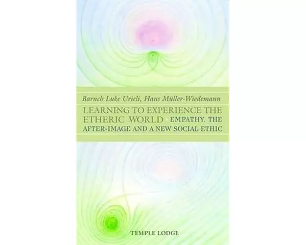 Learning to Experience the Etheric World