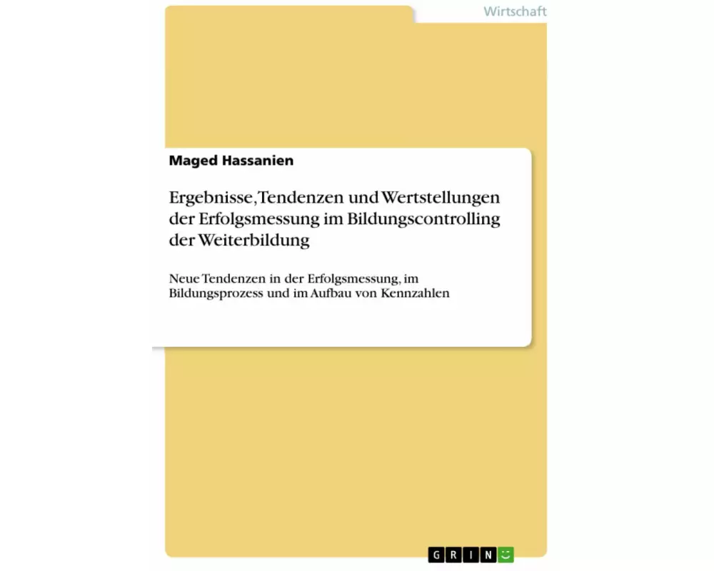 Ergebnisse, Tendenzen und Wertstellungen der Erfolgsmessung im Bildungscontrolling der Weiterbildung
