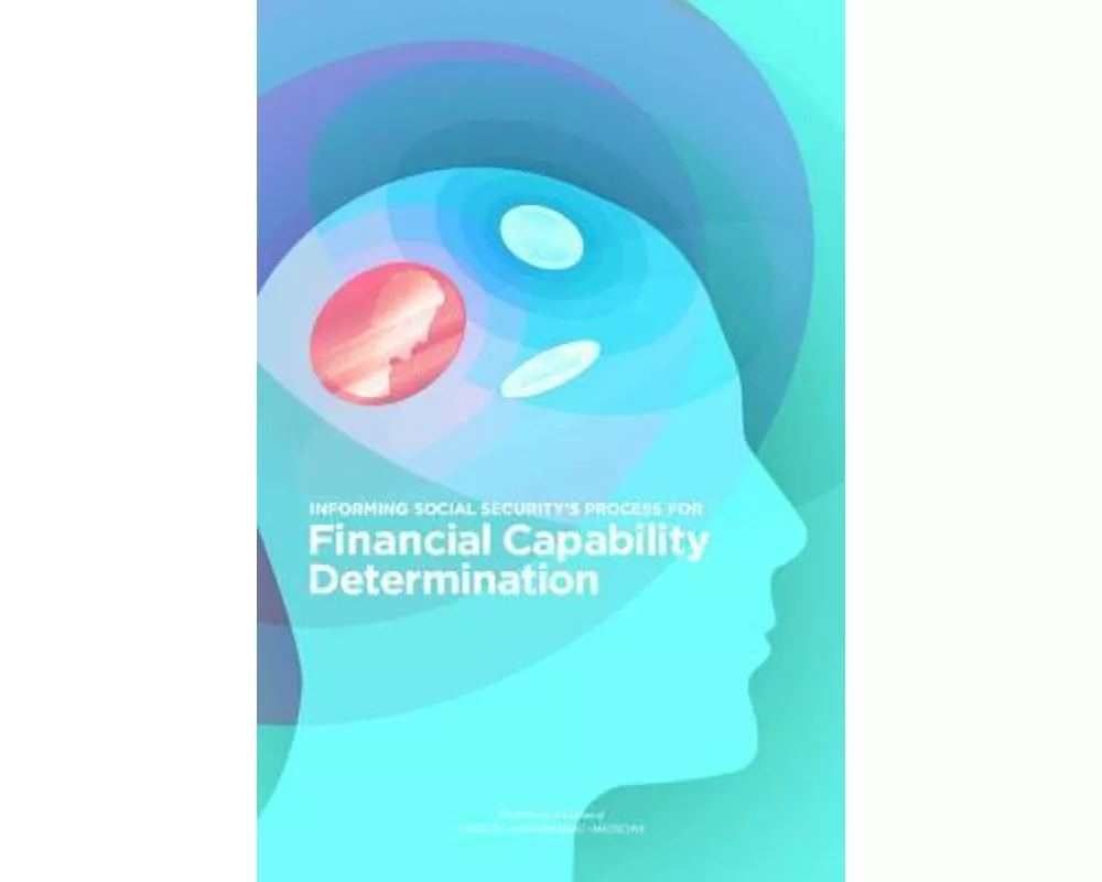 Informing Social Security's Process for Financial Capability Determination