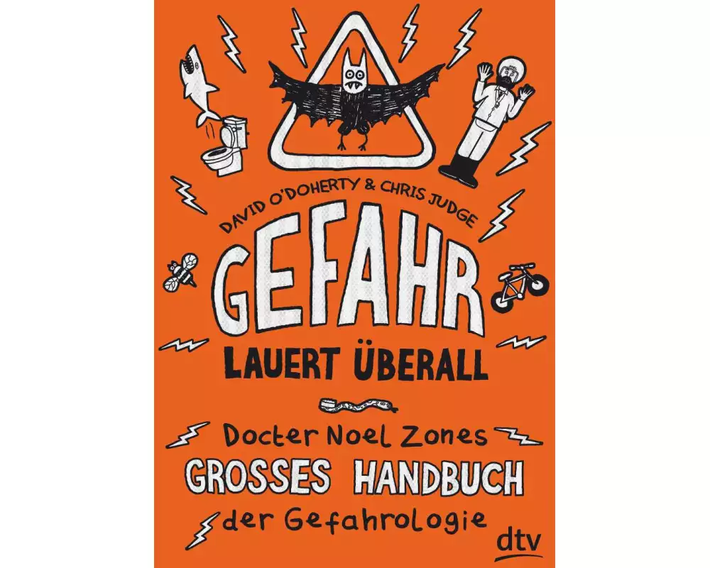 Gefahr lauert überall – Docter Noel Zones großes Handbuch der Gefahrologie