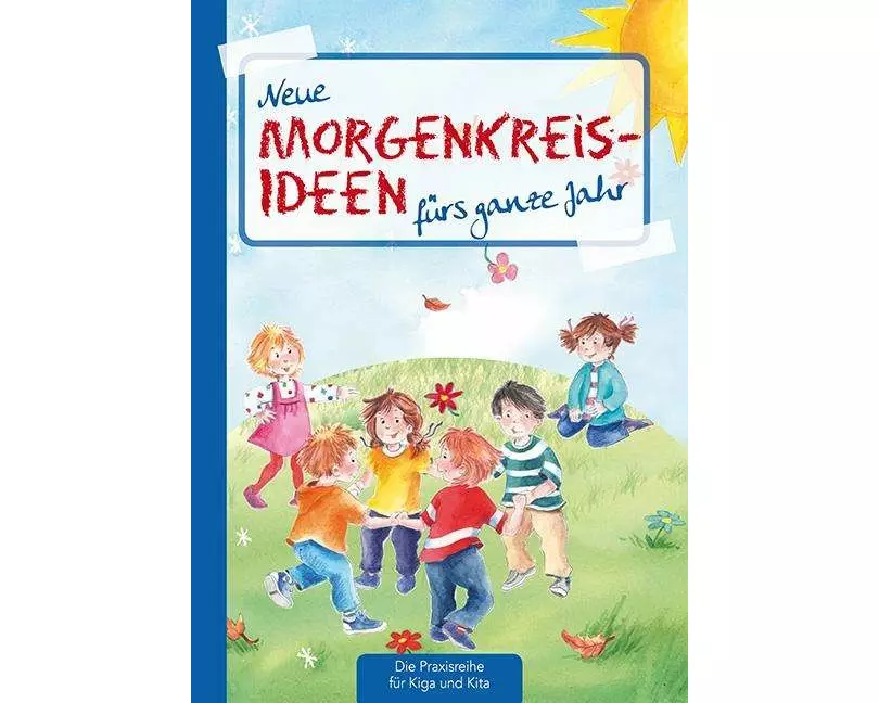 Neue Morgenkreis-Ideen fürs ganze Jahr