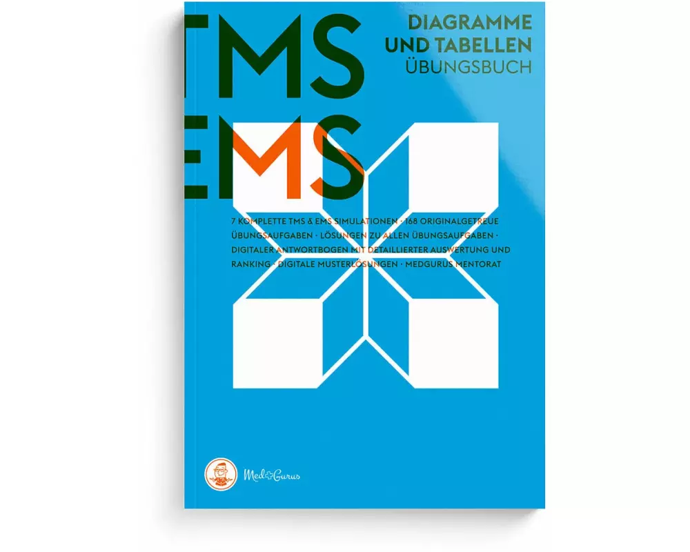 MedGurus TMS & EMS Vorbereitung 2025 - Diagramme und Tabellen - Übungsbuch mit 168 Aufgaben und Musterlösungen zur Vorbereitung auf den Medizinertest